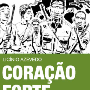 Coração Forte: Relatos do Povo Armado